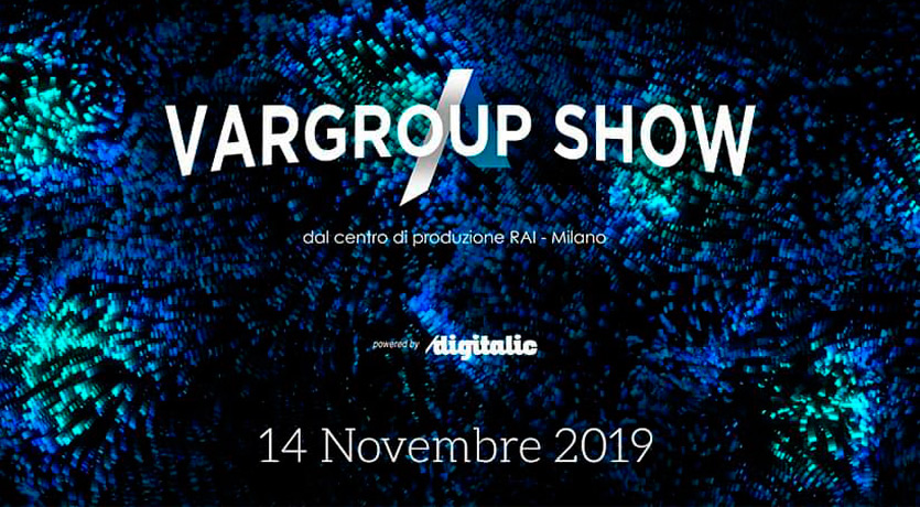 Var Group Show - una giornata fatta di spettacolo, tecnologia e innovazione, in un evento che saprà informarti ma anche intrattenerti.