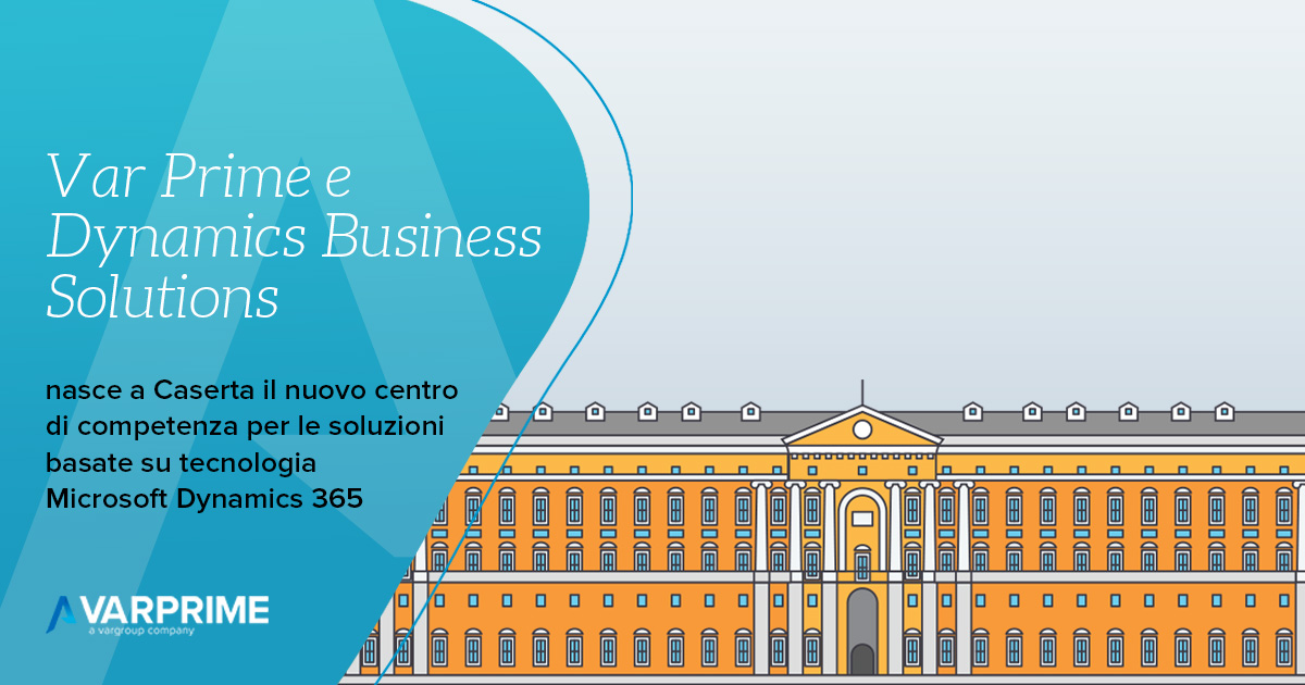 Var Prime rafforza la presenza nel centro-sud ed entra nel capitale sociale di Dynamics Business Solution!